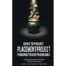 Guide to Private Placement Project Fundingtrade Programs: Understanding High-Level Project Funding Trade Programs