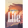 Perspectives of a Life Lived