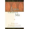 Lord, Change Me