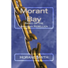 Morant Bay: Based on the Jamaican Rebellion