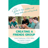 Creating a Friends Group: How to help children and young adults make and keep friends