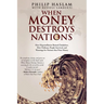 When Money Destroys Nations: How Hyperinflation Ruined Zimbabwe, How Ordinary People Survived, and Warnings for Nations that Print Money