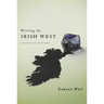 Writing the Irish West: Ecologies and Traditions