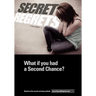 Secret Regrets: What if you had a Second Chance?