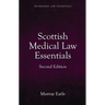 Scottish Medical Law Essentials, 2nd Edition