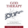 God Therapy: A 7 Step Guide to Inner Healing & Deliverance