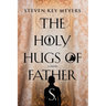 The Holy Hugs of Father S.