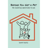 Before You Get A Pet: The Essential Questions to Ask