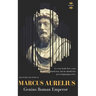 Marcus Aurelius: Genius Roman Emperor