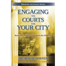 Engaging the Courts for Your City