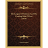 The League Of Nations And The Coming Rule Of Law (1918)