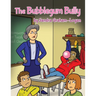 The Bubblegum Bully