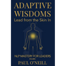 Adaptive Wisdoms: Lead from the Skin In