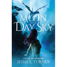 Moon in the Day Sky: Valley of Thunder