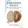 Kneading Peace: What Sourdough Bread Taught Me About Peacebuilding