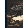 The Life and Writings of Thomas Paine: Common Sense; Miscellany