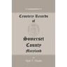 Cemetery Records of Somerset County, Maryland