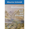 Hominins: Past and Present