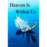 Heaven Is Within Us