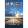 Miracle on Hammertown Road: One Man's Fall and Salvation