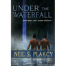 Under the Waterfall