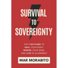 Survival to Sovereignty: The 7 Rhythms to Heal Your Body, Rewire Your Mind, and Live in Alignment