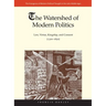 Watershed of Modern Politics: Law, Virtue, Kingship, and Consent (1300-1650)