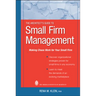 The Architect's Guide to Small Firm Management: Making Chaos Work for Your Small Firm