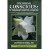 Becoming Conscious: The Enneagram's Forgotten Passageway