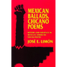Mexican Ballads, Chicano Poems: History and Influence in Mexican-American Social Poetry