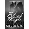 Black Magic: Book 3 of the Black Butterfly Series