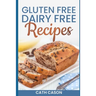 Gluten Free Dairy Free Recipes