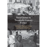 Social Justice in Twentieth-Century Europe