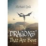 The Dragons That Are Best: Poems