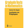 Lectures on Polytopes