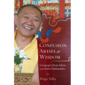 Confusion Arises as Wisdom: Gampopa's Heart Advice on the Path of Mahamudra
