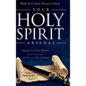 Your Holy Spirit Arsenal: Waging Victorious Warfare Through the Gifts of the Spirit