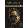 Nietzsche on Christianity as a Life-Denying Force