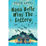 Nana Belle Wins The Lottery