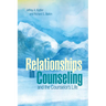 Relationships in Counseling and the Counselor's Life