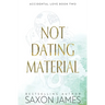 Not Dating Material
