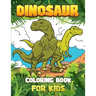 DINOSAUR COLORING BOOK for kids: Great Gift For Boys & Girls Ages 4-8!