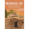No Greater Gift: Bible reflections through the eyes of those who encountered Jesus