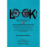 LOOK! This is the way it is: A Perspective of Life through the Lenses of a Very Real Chick