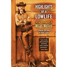 Highlights of a Lowlife: The Autobiography of Milan Melvin
