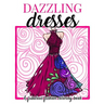 Dazzling Dresses & Fabulous Fashion Coloring Book: Great Gift for Fashion Designers and Fashionistas - Kids, Teens, Tweens, Adults and Seniors Can Get