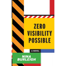 Zero Visibility Possible