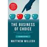 The Business of Choice: How Human Instinct Influences Everyone's Decisions