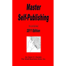 Master Self Publishing 2011 Edition: The Little Red Book