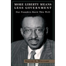 More Liberty Means Less Government: Our Founders Knew This Well